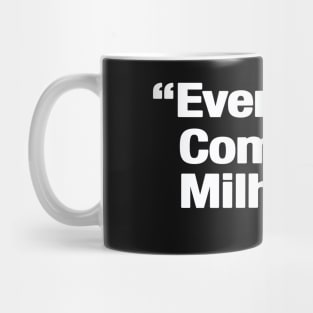 Everything's Coming Up Milhouse! Mug